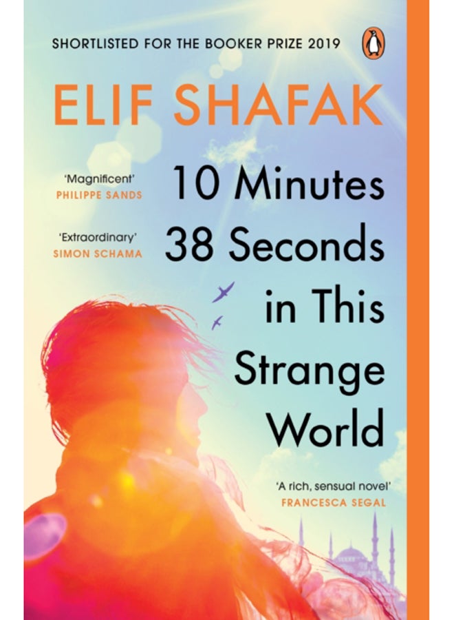 10 Minutes 38 Seconds in this Strange World : SHORTLISTED FOR THE BOOKER PRIZE 2019 