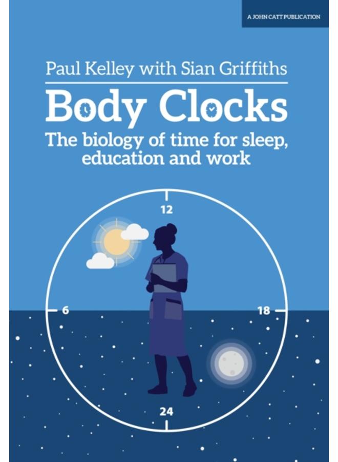 Body Clocks : The biology of time 