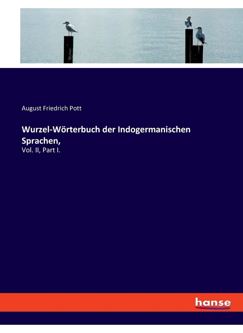 Wurzel-Wörterbuch der Indogermanischen Sprachen,: Vol. II, Part I.  - Image 1