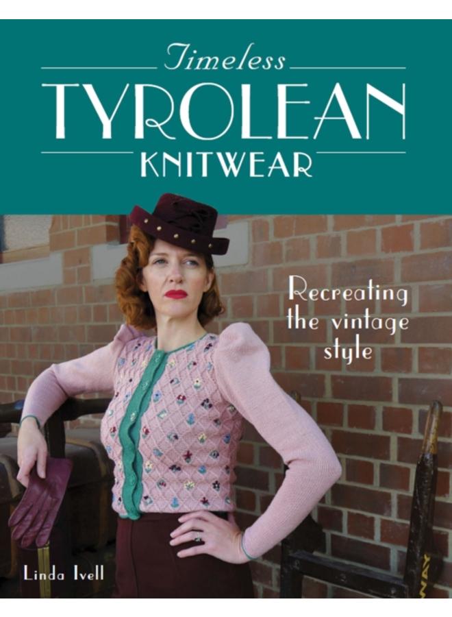Timeless Tyrolean Knitwear : Recreating the Vintage Style 