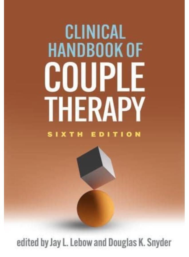 Clinical Handbook of Couple Therapy, Sixth Edition