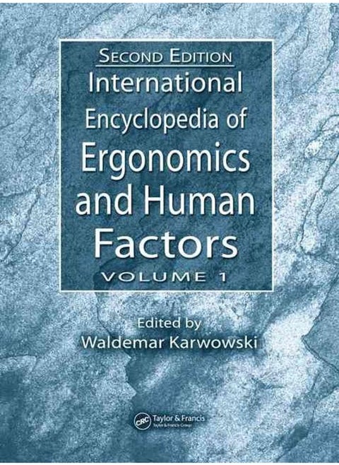 International Encyclopedia of Ergonomics and Human Factors  3 Volume Set   Ed   2  Vol   3