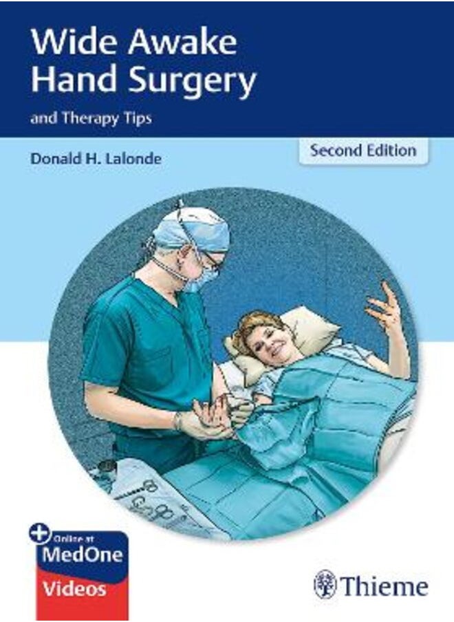 Wide Awake Hand Surgery and Therapy Tips 