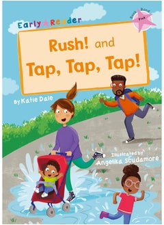 Rush! And Tap, Tap, Tap!: (Pink Early Reader) 