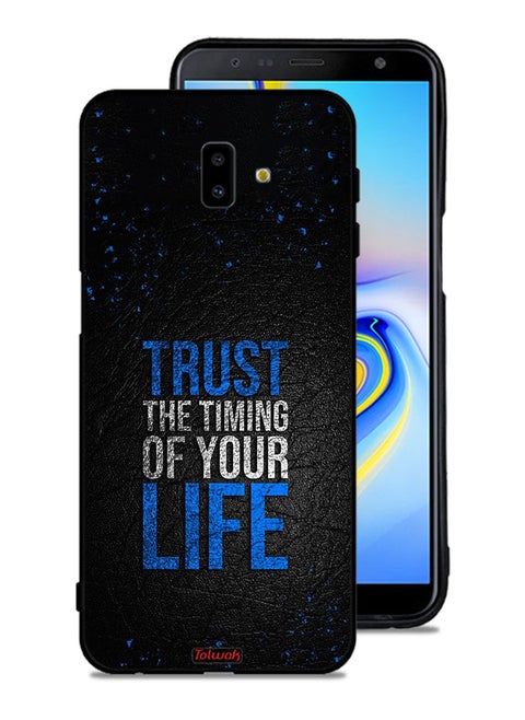 Samsung Galaxy J6 Plus Protective Case Cover Trust The Timing Of Your Life