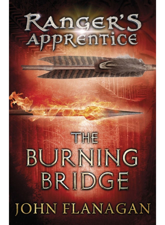 The Burning Bridge (Ranger's Apprentice Book 2) 