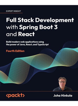 Full Stack Development with Spring Boot 3 and React - Fourth Edition: Build modern web applications using the power of Java, React, and TypeScript - pzsku/Z2F7AE9EBB83C326C1ED6Z/45/1748329243/b459b8c9-99b9-4669-ae74-6d9cdcb6f16b