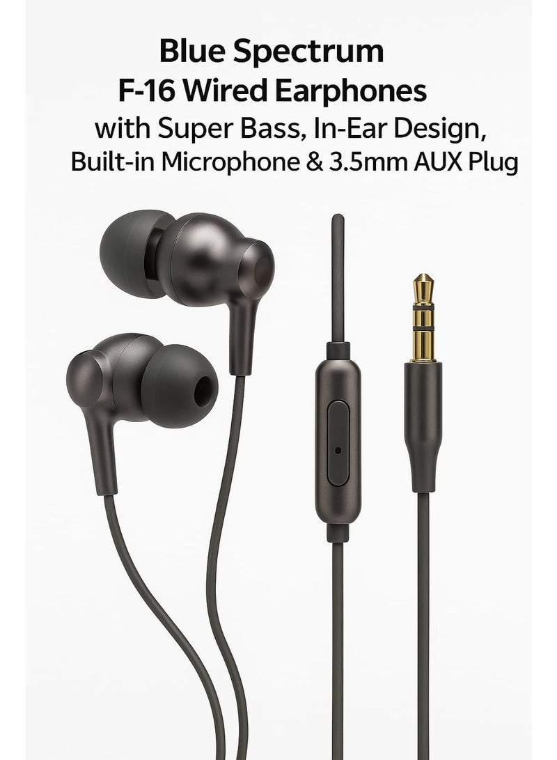 Blue Spectrum F-16 Wired Earphones with Super Bass, In-Ear Design, Built-in Microphone & 3.5mm AUX Plug