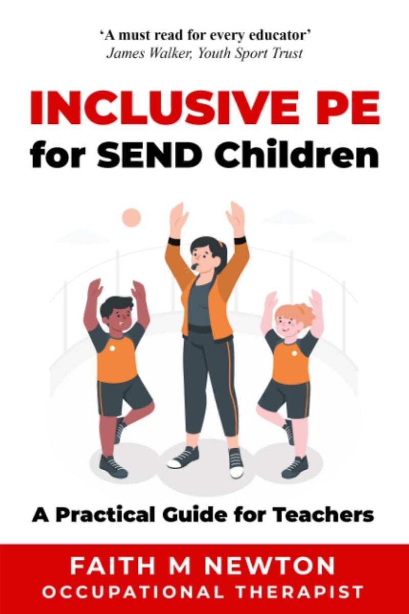 Fb3 Publishing Inclusive PE for SEND Children: A Practical Guide for Teachers - Image 1