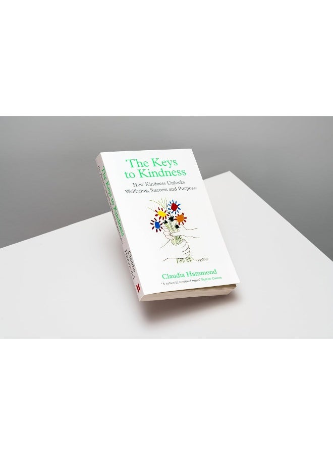 The Keys to Kindness: How Kindness Unlocks Wellbeing, Success and Purpose - Image 2