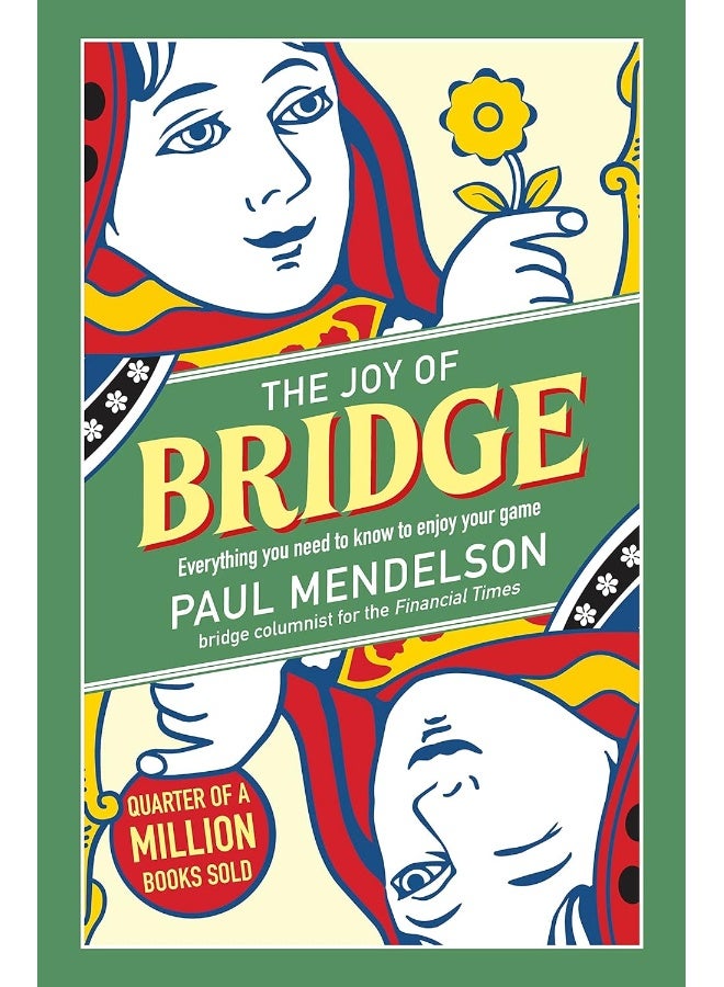 The Joy of Bridge: Everything You Need to Know to Enjoy Your Game