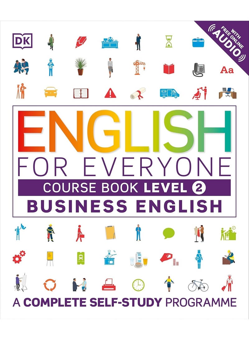 English for Everyone Business English Course Book Level 2: A Complete Self-Study Programme Flexibound