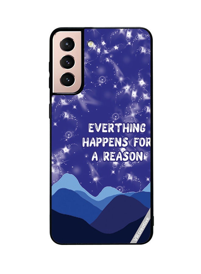 VR CREATIVE Protective Case Cover For Samsung Galaxy S21 Plus 5G Everything Happens For A Reason Design Multicolour - Image 1