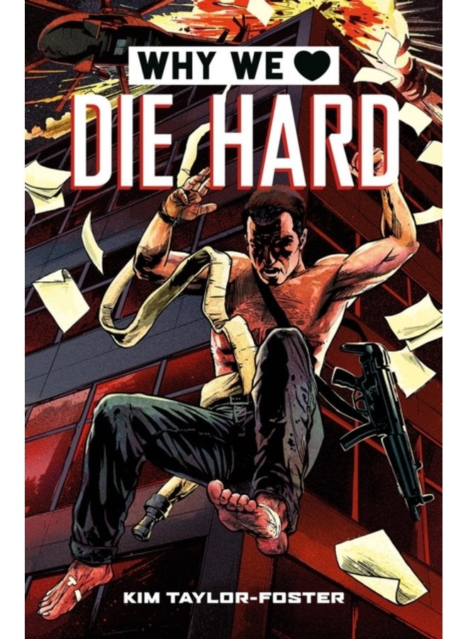 Why We Love Die Hard - Hardback