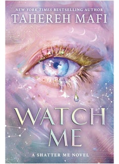 Watch Me: The brand new dystopian romance book for 2025, set in the world of social media sensation Shatter Me, the most addictive YA fantasy series! 