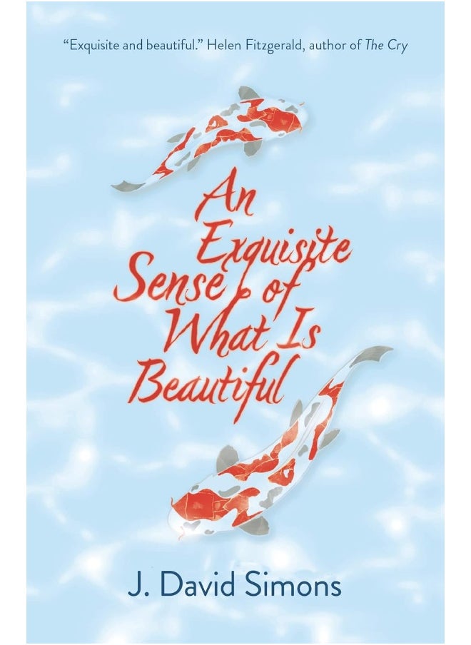 An Exquisite Sense of What is Beautiful 