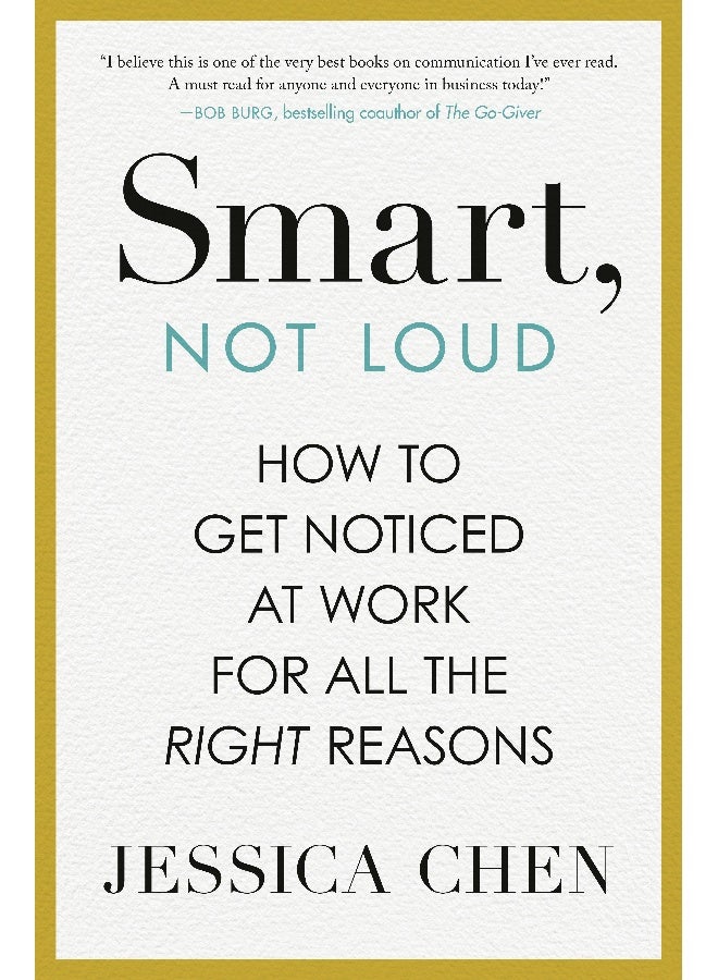 Smart, Not Loud 