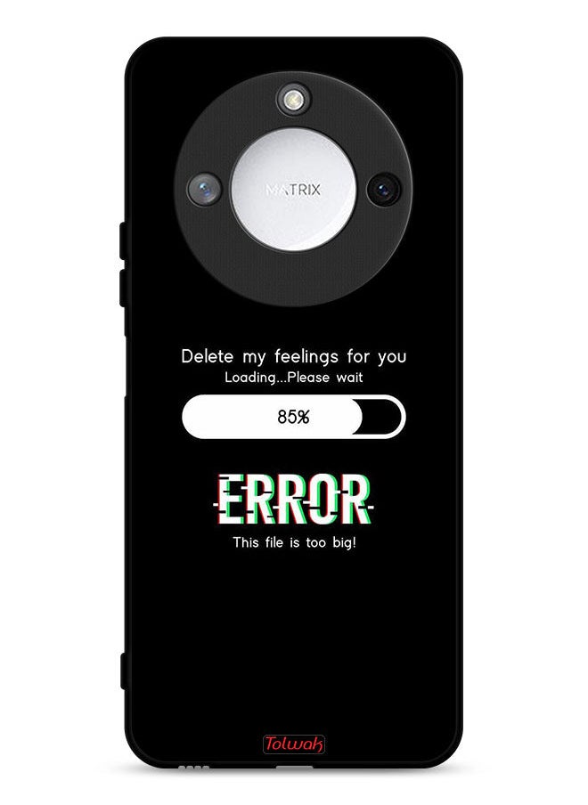 Tolwak Honor X9c Smart 5G Protective Case Cover Delete My Feelings For You  - Image 1
