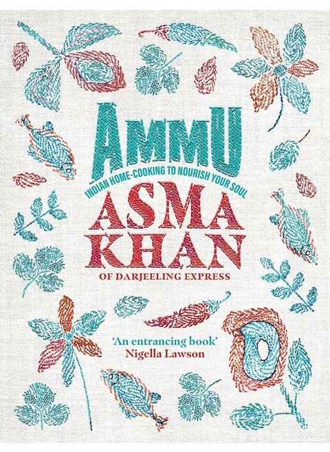 Ammu: Indian Home-Cooking To Nourish Your Soul