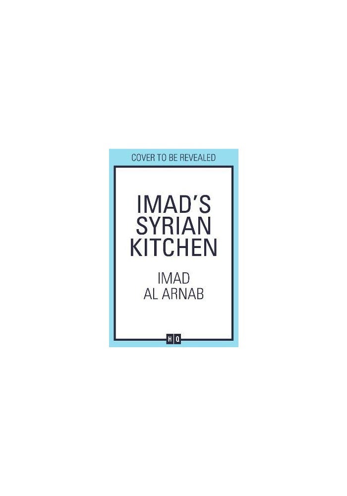 Imad’s Syrian Kitchen: The Sunday Times bestseller full of the delicious flavours of Syria, with authentic recipes and true stories of life as a refugee - Image 1