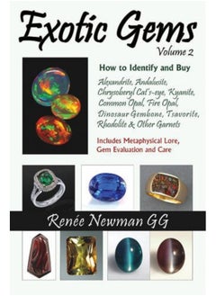 Exotic Gems: Volume 2 -- How to Identify & Buy Alexandrite, Andalusite, Chrysoberyl Cat's-eye, Kyanite, Common Opal, Fire Opal, Dinosaur Gembone, Tsavorite, Rhodolite & Other Garnets  - Image 1