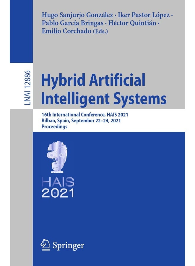 Hybrid Artificial Intelligent Systems: 16th International Conference, HAIS 2021, Bilbao, Spain, September 22-24, 2021, Proceedings
