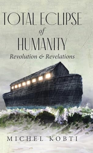 Total Eclipse Of Humanity Revolution And Revelations 