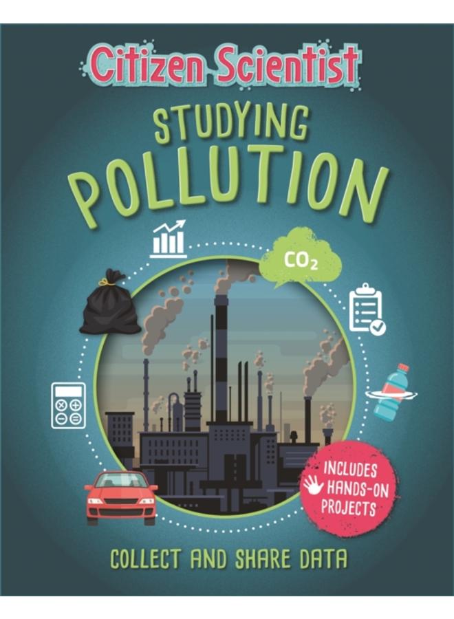 Citizen Scientist: Studying Pollution 