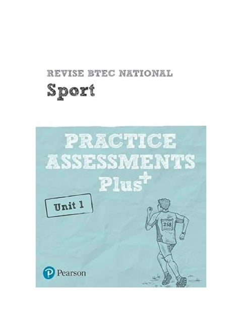 Pearson REVISE BTEC National Sport Practice Assessments Plus U1 - 2023 and 2024 exams and assessments