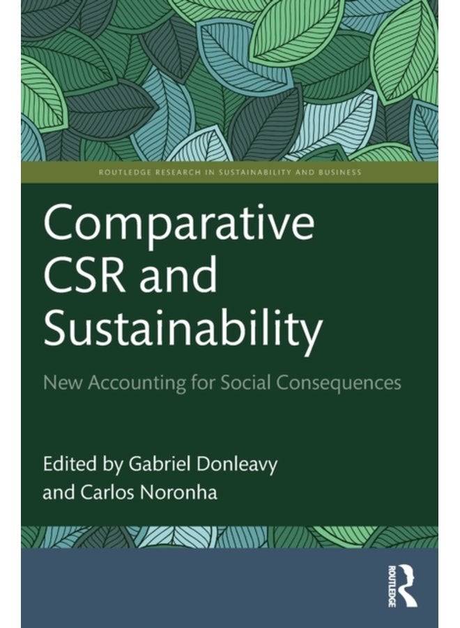 Comparative CSR and Sustainability New Accounting for Social Consequences - Paperback