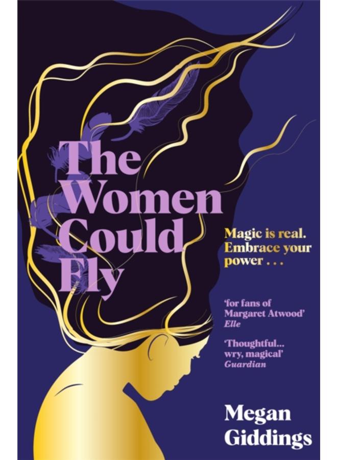 The Women Could Fly : The must read dark, magical - and timely - critically acclaimed dystopian novel 