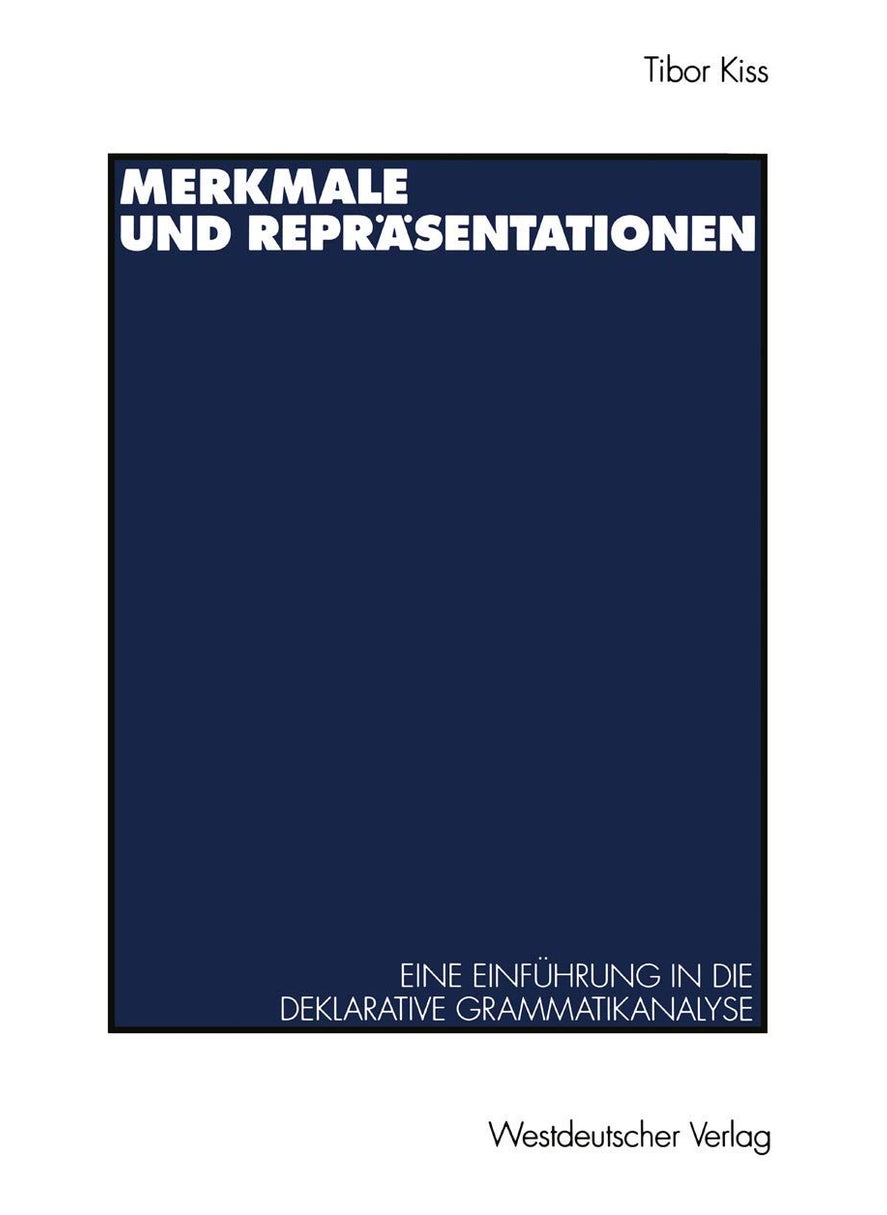 Merkmale und Repräsentationen: Eine Einführung in die deklarative Grammatikanalyse 