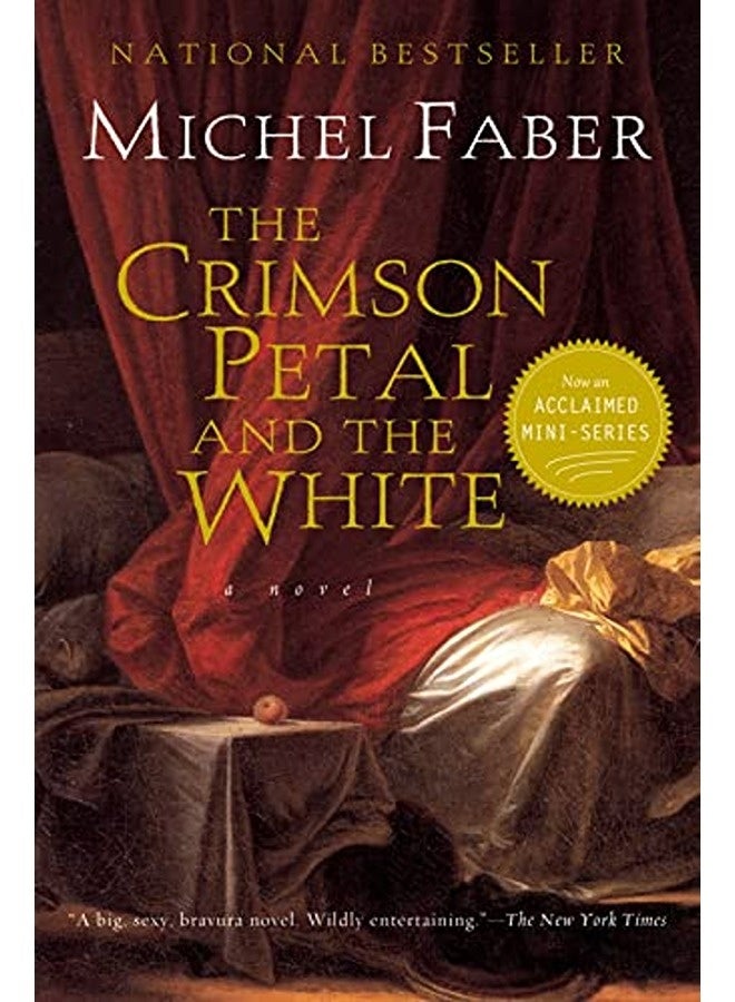 The Crimson Petal And The White 