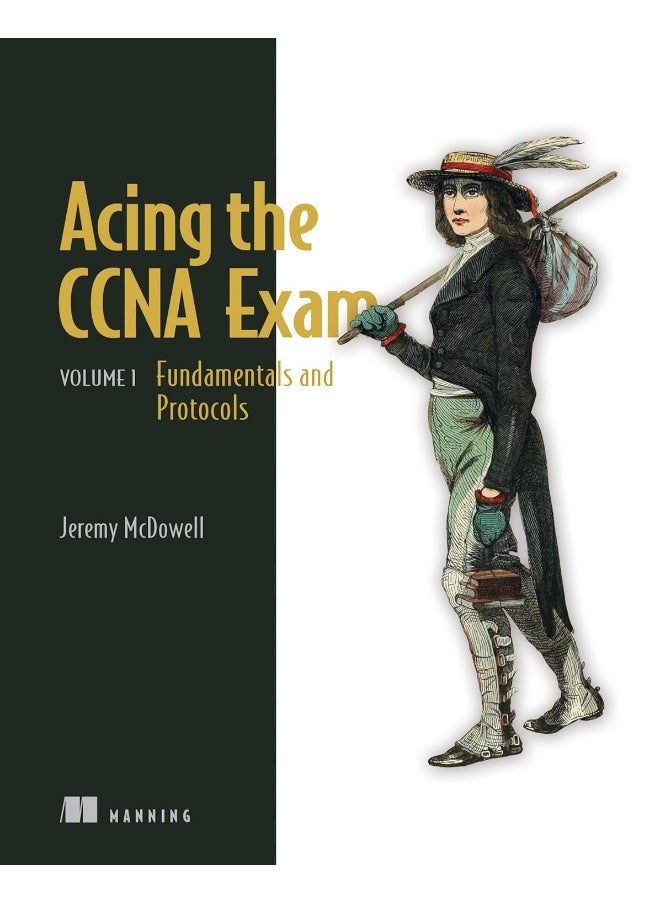 Acing the CCNA Exam Volume 1 Fundamentals and Prot 