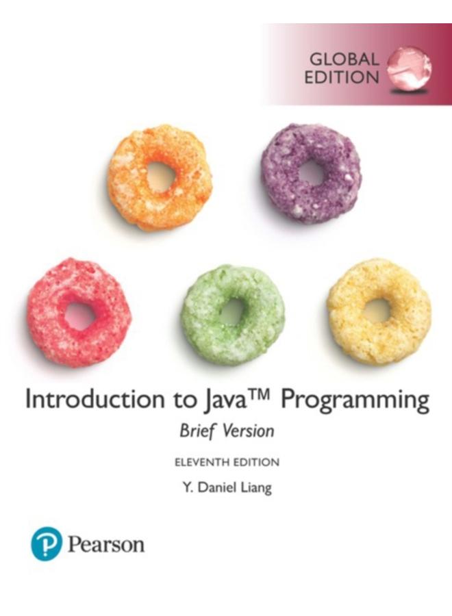 Introduction to Java Programming, Brief Version, Global Edition 