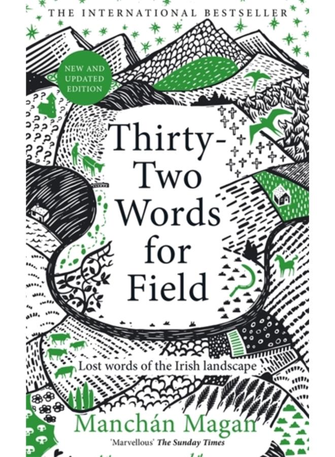 Thirty-Two Words for Field : Lost Words of the Irish Landscape