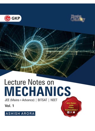Physics Galaxy Vol. I Lecture Notes on Mechanics (JEE Mains & Advance, BITSAT, NEET) - pzsku/Z2FC73DA3551D71DAD928Z/45/1749801288/c7042bf1-f01a-4549-b5d3-29c8396f6386