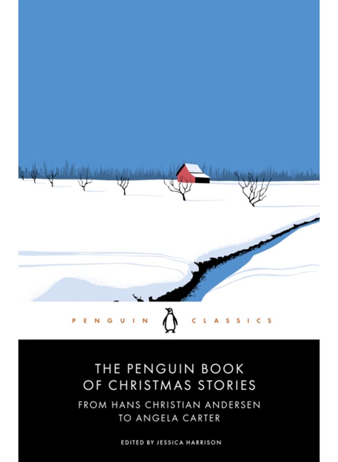 The Penguin Book of Christmas Stories : From Hans Christian Andersen to Angela Carter 