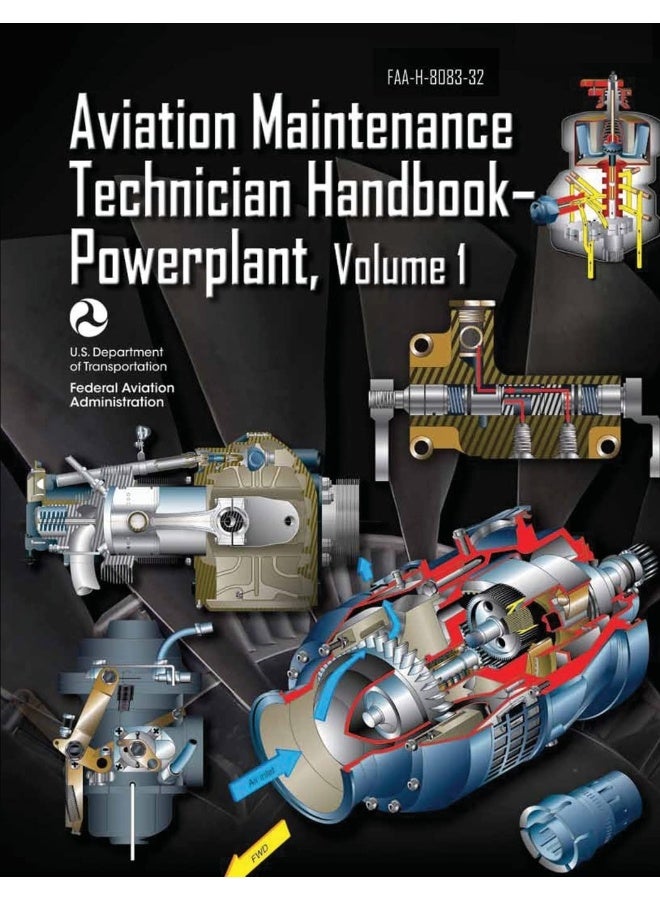 دليل فني صيانة الطائرات - قسم المحرك - المجلد 1 (FAA-H-8083-32)