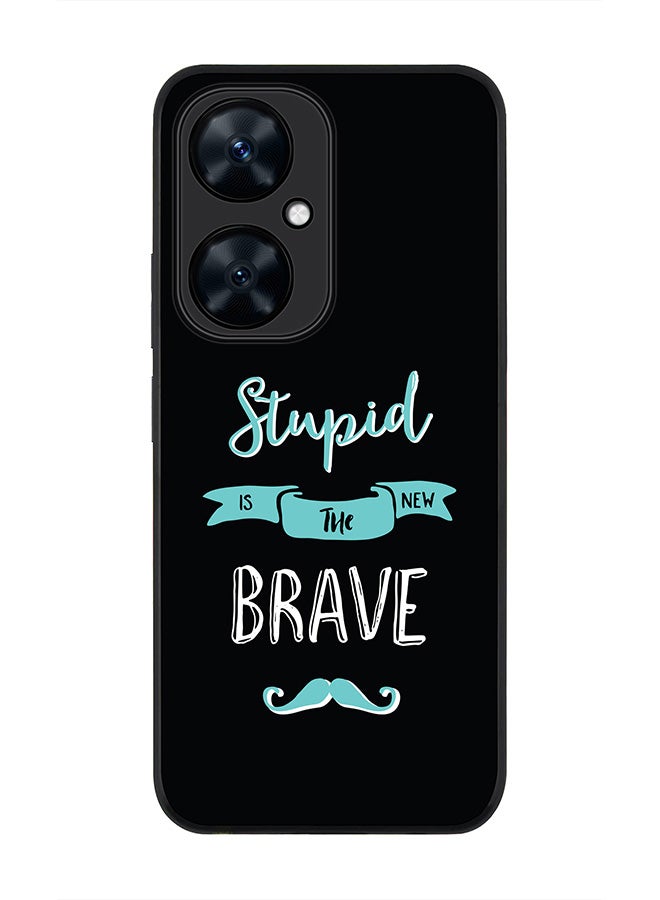 Stylizedd Rugged Black Edge case for Huawei nova 11i , Slim fit Soft Case Flexible Rubber Edges Anti Drop TPU Gel Thin Cover - Stupid Is The New Brave - Image 1