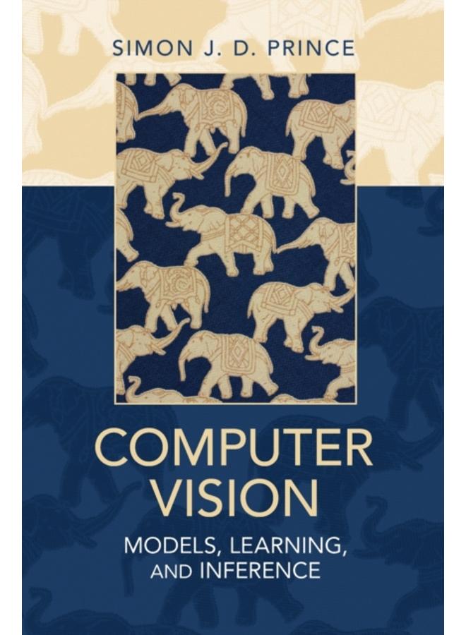 Computer Vision : Models, Learning, and Inference 
