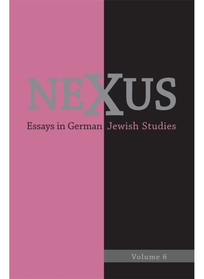 Nexus 6 Essays in German Jewish Studies - Hardback