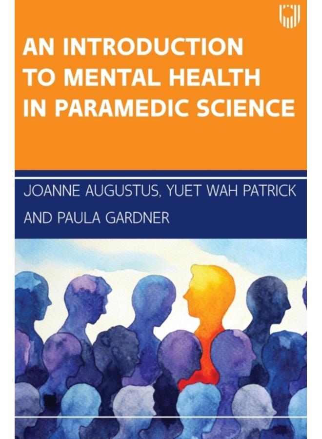 An Introduction to Mental Health in Paramedic Science