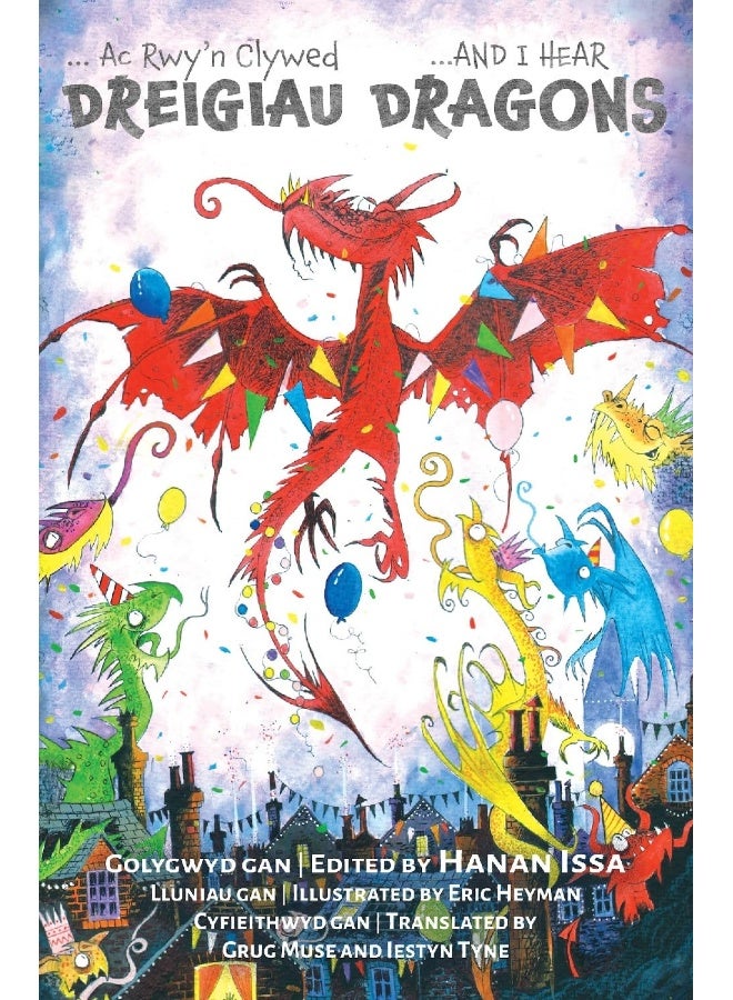 Ac Rwy'n Clywed Dreigiau / And I Hear Dragons 