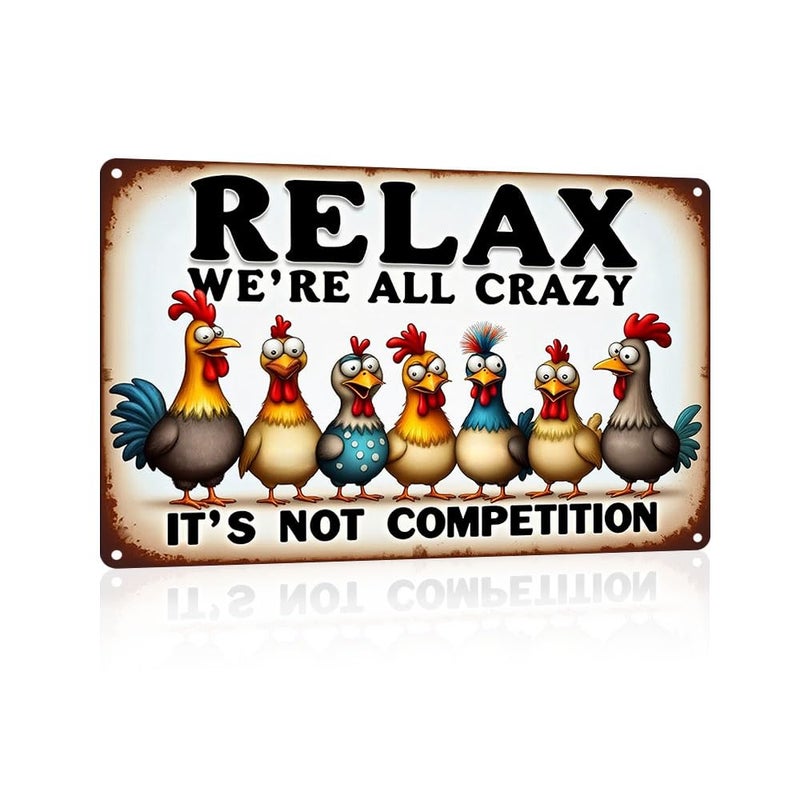 FunnySign Chicken Gifts Rooster DÃ©cor Relax We're All Crazy It's Not Competition Rustic Tin Sign For Home Farm Chicken Coop Decor 8x12 Inch (9709) - Image 1
