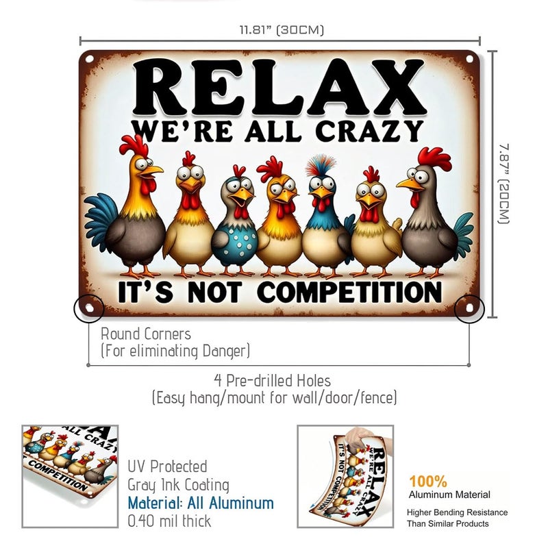FunnySign Chicken Gifts Rooster DÃ©cor Relax We're All Crazy It's Not Competition Rustic Tin Sign For Home Farm Chicken Coop Decor 8x12 Inch (9709) - Image 2