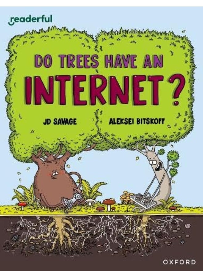 Readerful Independent Library: Oxford Reading Level 14: Do Trees Have an Internet?  - Image 2
