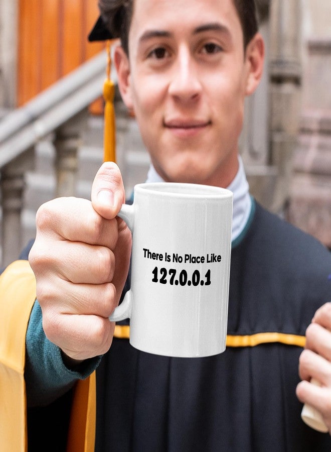 Panvola There Is No Place Like 127.0.0.1 Programmer Gifts For Husband Boyfriend Brother Localhost Coder IT Programming Students Teacher Software Engineer Gifts Ceramic Mug 11 oz White - Image 4