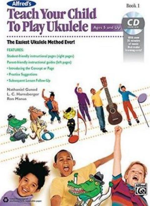 Alfred's Teach Your Child to Play Ukulele Book 1 Manus Ron; Harnsberger Link and Gunod Nathaniel