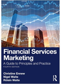 Financial Services Marketing: A Guide to Principles and Practice 